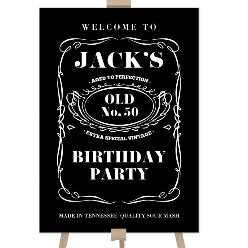 Whiskey Daniels Birthday Party Welcome Sign